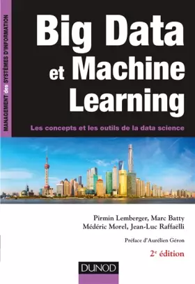 Couverture du produit · Big Data et Machine Learning - 2e éd. - Les concepts et les outils de la data science: Les concepts et les outils de la data sci