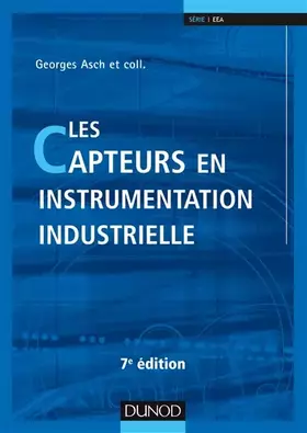 Couverture du produit · Les capteurs en instrumentation industrielle - 7e éd.