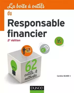 Couverture du produit · La Boîte à outils du responsable financier - 2e éd. - 62 outils et méthodes: 62 outils et méthodes