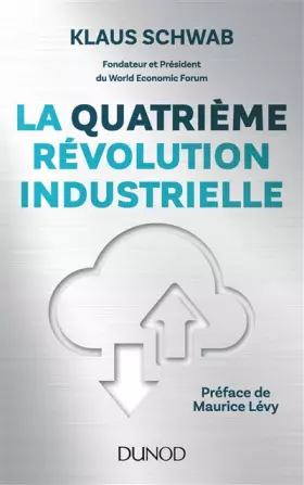Couverture du produit · La quatrième révolution industrielle
