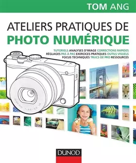 Couverture du produit · Ateliers pratiques de photo numérique