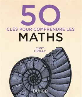 Couverture du produit · 50 clés pour comprendre les maths - 2e éd.