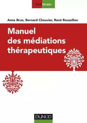 Couverture du produit · Manuel des médiations thérapeutiques - 2e éd.