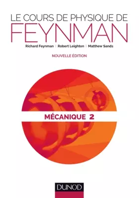 Couverture du produit · Le cours de physique de Feynman - Mécanique 2