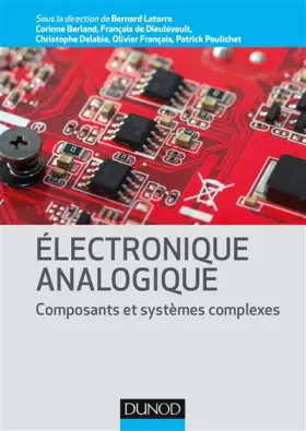 Couverture du produit · Electronique analogique - Composants et systèmes complexes: Composants et systèmes complexes