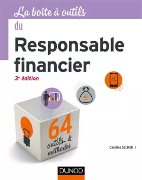 Couverture du produit · La Boîte à outils du responsable financier - 3e éd. - 64 outils et méthodes: 64 outils et méthodes