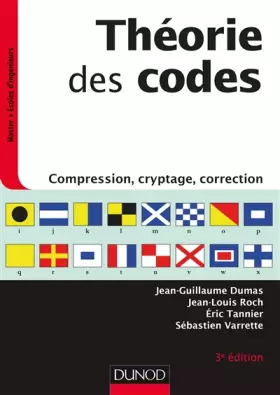 Couverture du produit · Théorie des codes - 3e éd. - Compression, cryptage, correction