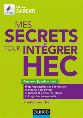 Couverture du produit · Mes secrets pour intégrer HEC - 3e éd. - Comment j'y suis arrivé !: Comment j'y suis arrivé !