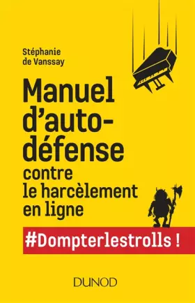 Couverture du produit · Manuel d'auto-défense contre le harcèlement en ligne - Dompterlestrolls: Dompterlestrolls
