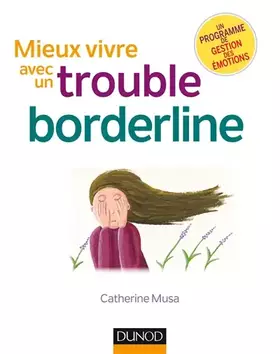 Couverture du produit · Mieux vivre avec un trouble borderline - 2ed.