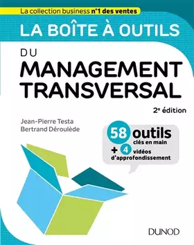 Couverture du produit · La boîte à outils du Management transversal - 2ed.