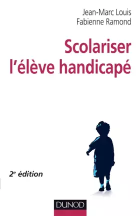 Couverture du produit · Scolariser l'élève handicapé - 2e édition