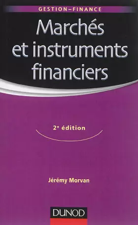 Couverture du produit · Marchés et instruments financiers - 2e édition