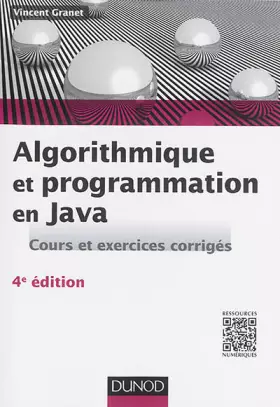 Couverture du produit · Algorithmique et programmation en Java - 4e éd. - Cours et exercices corrigés