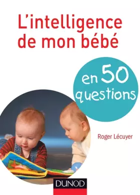 Couverture du produit · L'intelligence de mon bébé en 50 questions