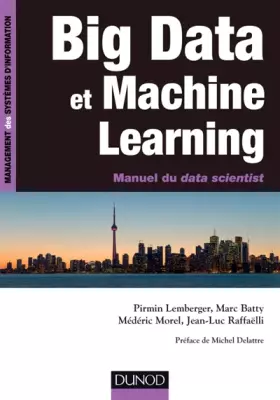 Couverture du produit · Big Data et Machine Learning - Manuel du data scientist