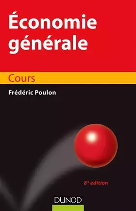 Couverture du produit · Economie générale - 8e éd. - Cours