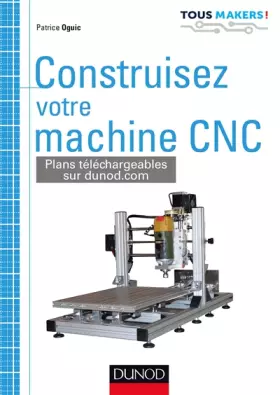 Couverture du produit · Construisez votre machine CNC