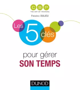 Couverture du produit · Les 5 clés pour gérer son temps