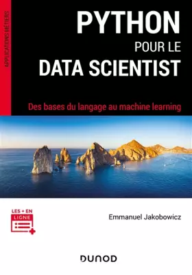Couverture du produit · Python pour le data scientist - Des bases du langage au machine learning: Des bases du langage au machine learning