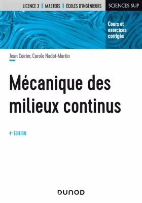 Couverture du produit · Mécanique des milieux continus - 4e éd