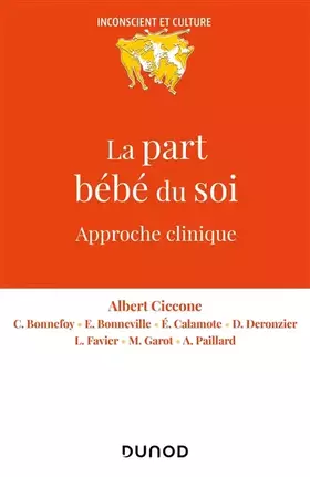 Couverture du produit · La part bébé du soi: Approche clinique