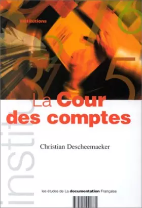 Couverture du produit · LA COUR DES COMPTES. 2ème édition