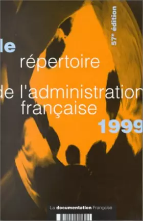 Couverture du produit · Le Répertoire de l'administration française 1999