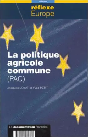 Couverture du produit · La politique agricole commune, PAC