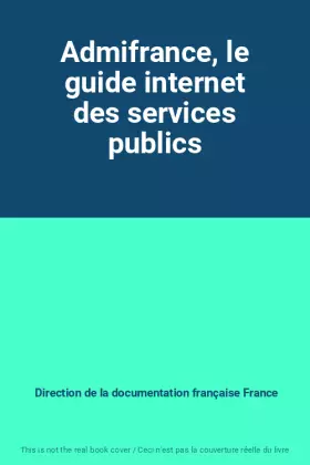 Couverture du produit · Admifrance, le guide internet des services publics