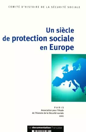 Couverture du produit · Un siècle de protection sociale en Europe