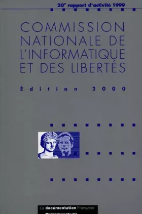 Couverture du produit · Informatique et liberté, 20e rapport d'activité, 1999