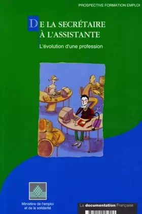 Couverture du produit · De la secrétaire à l'assistante : l'évolution d'une profession