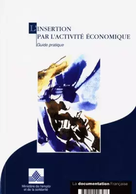 Couverture du produit · L'Insertion par l'activité économique : guide de l'emploi