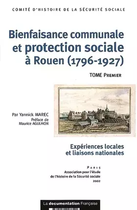 Couverture du produit · Bienfaisance communale et protection sociale à Rouen, 2 volumes