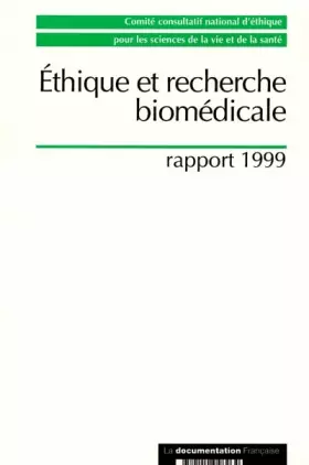 Couverture du produit · Ethique et recherche biomédicale. Rapport 1999
