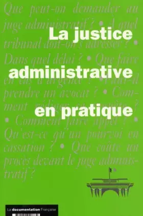 Couverture du produit · La justice administrative en pratique. Edition 2001