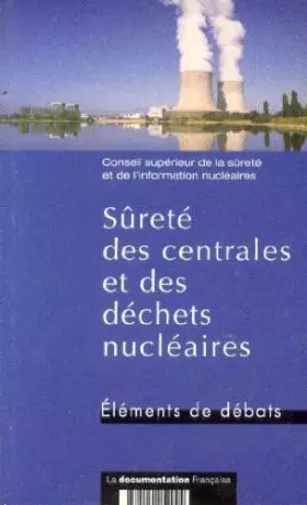 Couverture du produit · Sûreté des centrales et des déchets nucléaires : éléments de débats