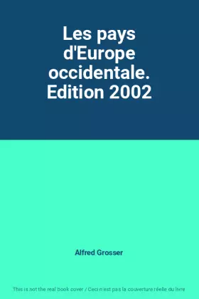 Couverture du produit · Les pays d'Europe occidentale. Edition 2002