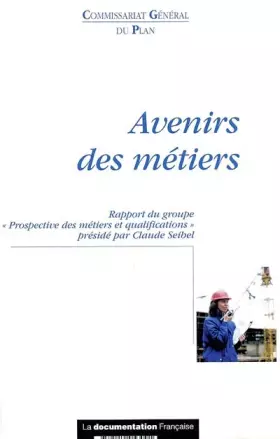 Couverture du produit · Avenirs des métiers : Rapport du groupe