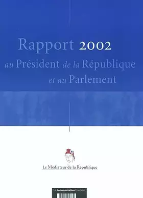 Couverture du produit · Rapport 2002 au Président de la République et au Parlement