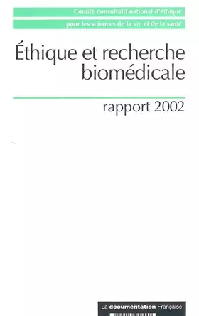 Couverture du produit · Ethique et recherche biomédicale : rapport 2002