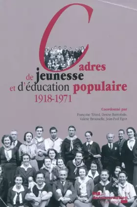 Couverture du produit · Cadres de jeunesse et d'éducation populaire 1918-1971