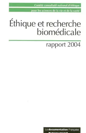 Couverture du produit · Ethique et recherche biomédicale : rapport 2004
