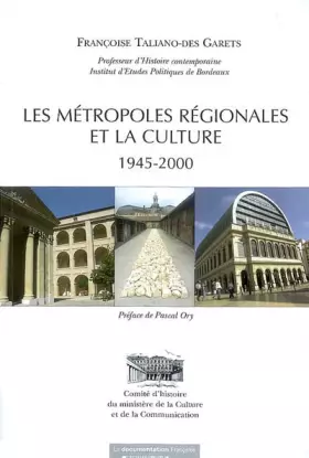 Couverture du produit · Les métropoles régionales et la culture (1945-2000)
