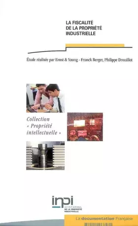 Couverture du produit · La fiscalité de la propriété industrielle