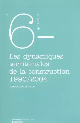 Couverture du produit · Les dynamiques territoriales de la construction 1990/2004