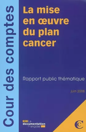 Couverture du produit · La mise en oeuvre du plan cancer