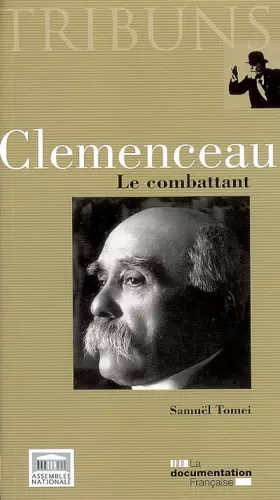 Couverture du produit · Clemenceau : Le combattant