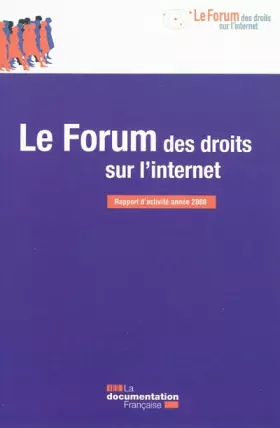 Couverture du produit · Le forum des droits sur l'internet 2008 - rapport d'activité